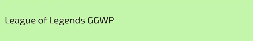 League of Legends GGWP